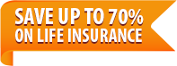 Save Up To 70% Life Insurance