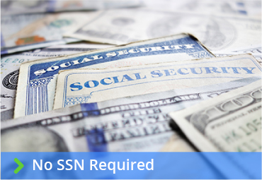 No SSN Required